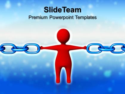 Business and strategy powerpoint templates strongest link chains growth ppt presentation