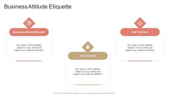 Business Attitude Etiquette In Powerpoint And Google Slides Cpb