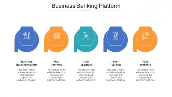 Business banking platform ppt powerpoint presentation layouts infographics cpb