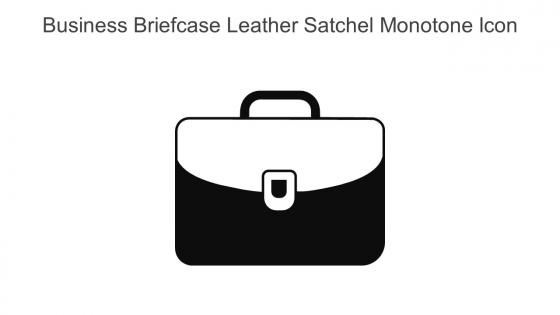 Business Briefcase Leather Satchel Monotone Icon In Powerpoint Pptx Png And Editable Eps Format