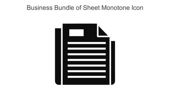 Business Bundle Of Sheet Monotone Icon In Powerpoint Pptx Png And Editable Eps Format