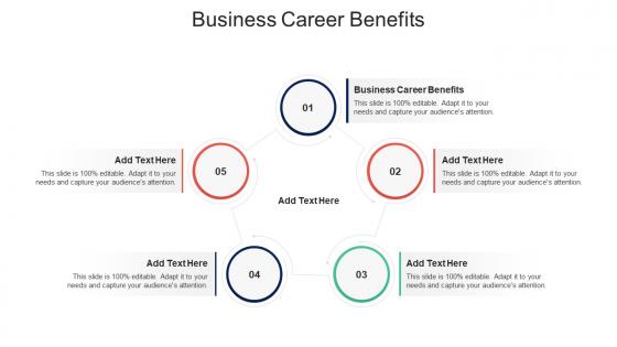 Business Career Benefits Ppt Powerpoint Presentation Outline Design Ideas Cpb