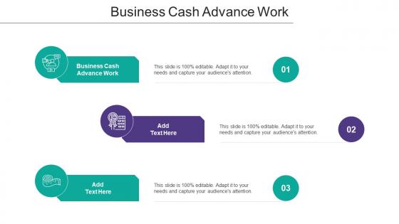 Business Cash Advance Work Ppt Powerpoint Presentation Pictures Information Cpb