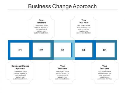 Business change aporoach ppt powerpoint presentation infographic template gridlines cpb