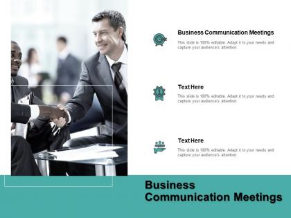 Business communication meetings ppt powerpoint presentation professional demonstration cpb