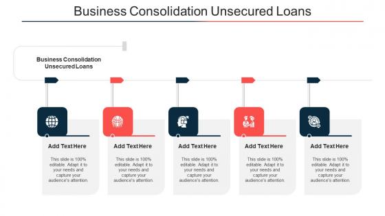 Business Consolidation Unsecured Loans Ppt Powerpoint Presentation Show Graphic Tips Cpb