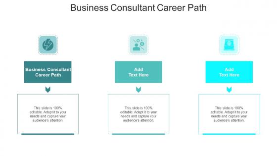 Business Consultant Career Path In Powerpoint And Google Slides Cpb