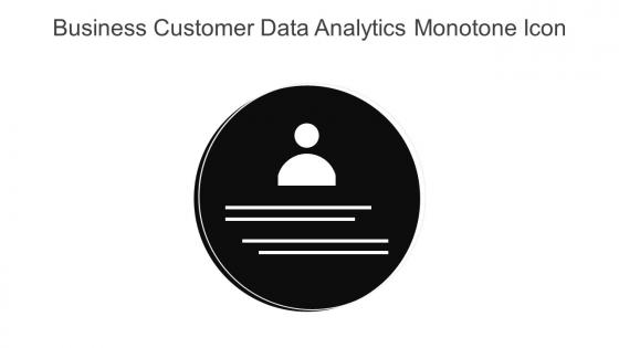 Business Customer Data Analytics Monotone Icon In Powerpoint Pptx Png And Editable Eps Format