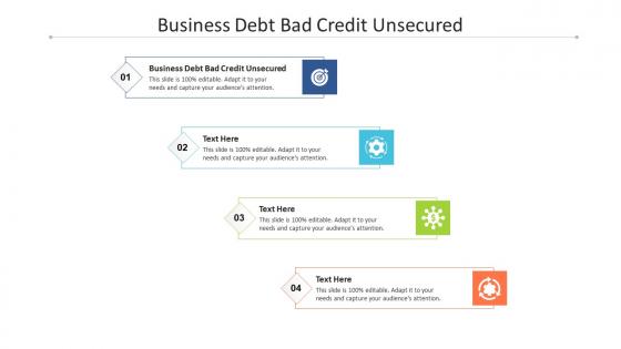 Business debt bad credit unsecured ppt powerpoint presentation outline layout cpb