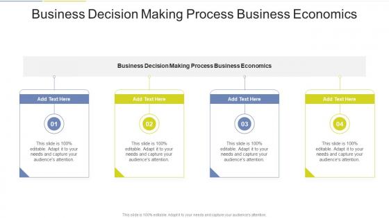 Business Decision Making Process Business Economics In Powerpoint And Google Slides Cpb