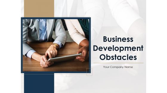 Business Development Obstacles Powerpoint Presentation Slides