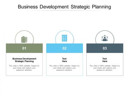 Business development strategic planning ppt powerpoint presentation ideas cpb