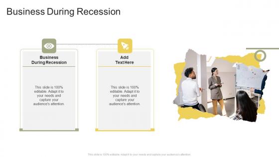 Business During Recession In Powerpoint And Google Slides Cpb