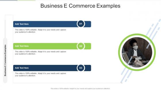 Business E Commerce Examples In Powerpoint And Google Slides Cpb