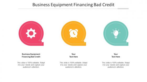 Business Equipment Financing Bad Credit Ppt Powerpoint Presentation Slides Aids Cpb
