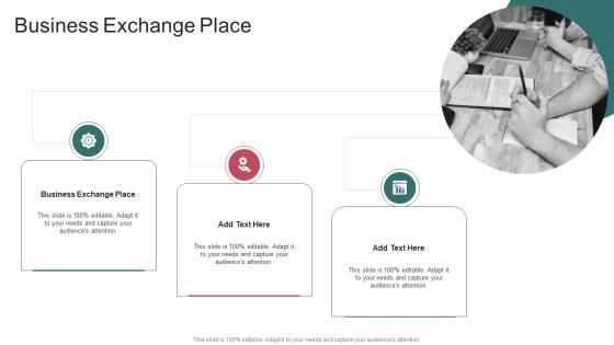 Business Exchange Place In Powerpoint And Google Slides Cpb