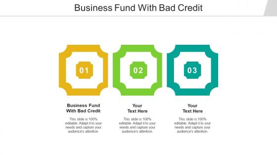 Business fund with bad credit ppt powerpoint presentation inspiration summary cpb