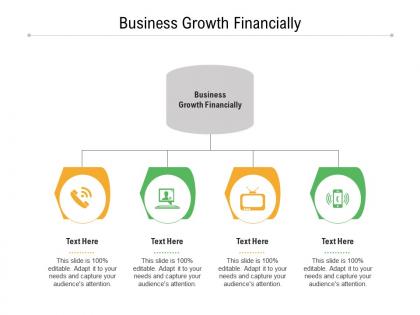 Business growth financially ppt powerpoint presentation icon outfit cpb