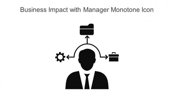 Business Impact With Manager Monotone Icon In Powerpoint Pptx Png And Editable Eps Format