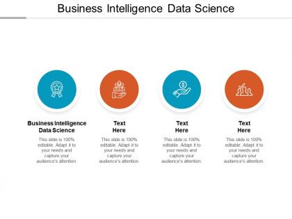Business intelligence data science ppt powerpoint presentation styles images cpb