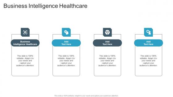 Business Intelligence Healthcare In Powerpoint And Google Slides Cpb