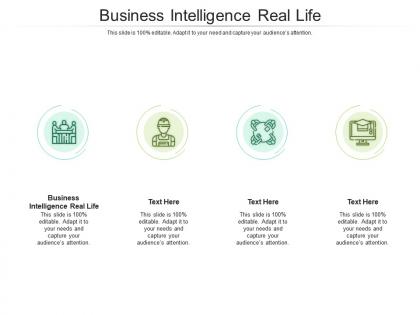 Business intelligence real life ppt powerpoint presentation infographics cpb