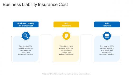 Business Liability Insurance Cost In Powerpoint And Google Slides Cpb