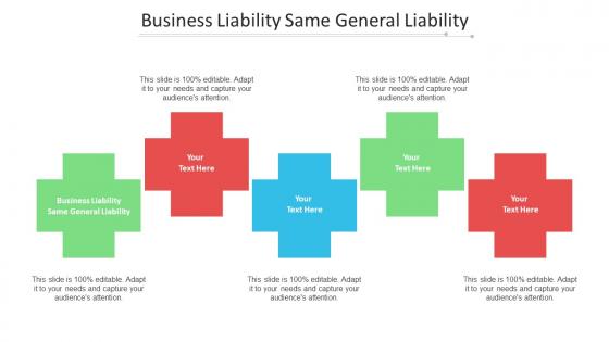 Business Liability Same General Liability Ppt Powerpoint Presentation Professional Master Slide Cpb