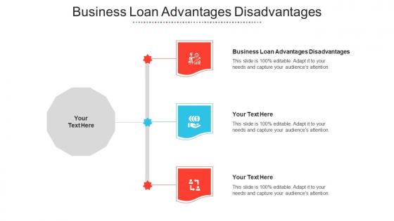 Business Loan Advantages Disadvantages Ppt Powerpoint Presentation File Cpb