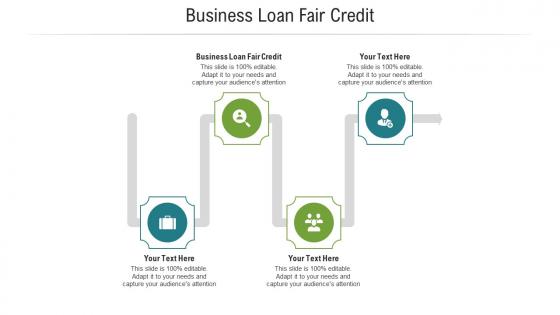 Business loan fair credit ppt powerpoint presentation styles structure cpb