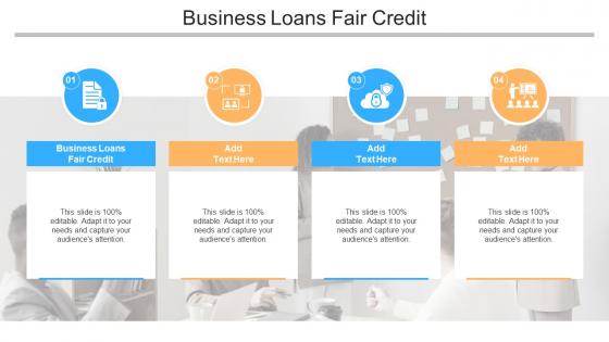 Business Loans Fair Credit Ppt Powerpoint Presentation Layouts Slide Portrait Cpb