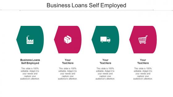 Business Loans Self Employed Ppt Powerpoint Presentation Pictures Brochure Cpb