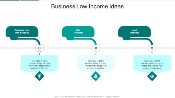 Business Low Income Ideas In Powerpoint And Google Slides Cpb