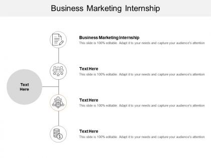 Business marketing internship ppt powerpoint presentation infographic template maker cpb