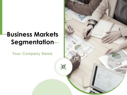 Business markets segmentation powerpoint presentation slides