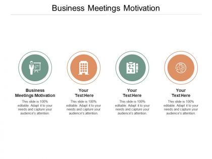 Business meetings motivation ppt powerpoint presentation styles samples cpb