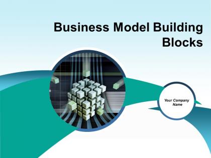 Business Model Building Blocks Powerpoint Presentation Slides
