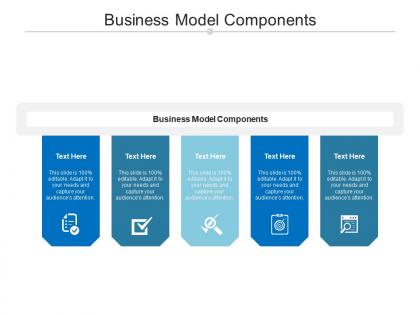 Business model components ppt powerpoint presentation styles layout ideas cpb