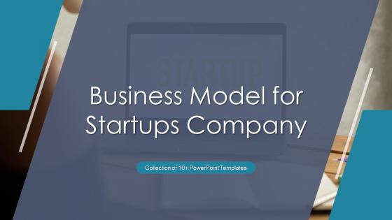 Business Model For Startups Company Powerpoint Ppt Template Bundles