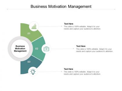 Business motivation management ppt powerpoint presentation diagram lists cpb