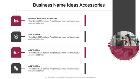 Business Name Ideas Accessories In Powerpoint And Google Slides Cpb