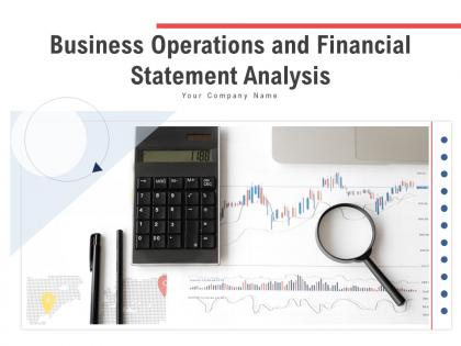 Business operations and financial statement analysis powerpoint presentation slides