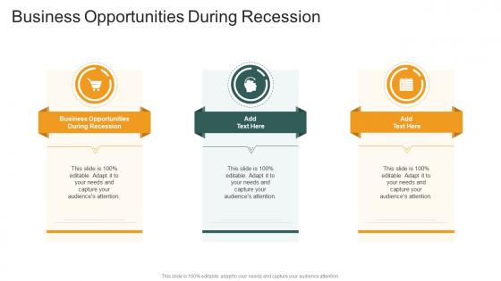 Business Opportunities During Recession In Powerpoint And Google Slides Cpb