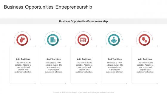 Business Opportunities Entrepreneurship In Powerpoint And Google Slides Cpb