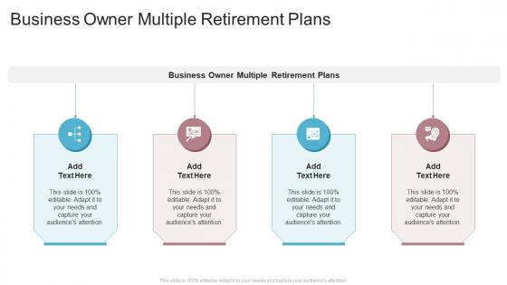 Business Owner Multiple Retirement Plans In Powerpoint And Google Slides Cpb