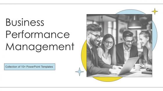 Business Performance Management PowerPoint PPT Template Bundles