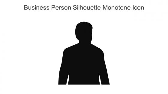 Business Person Silhouette Monotone Icon In Powerpoint Pptx Png And Editable Eps Format