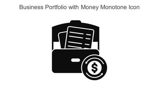 Business Portfolio With Money Monotone Icon In Powerpoint Pptx Png And Editable Eps Format