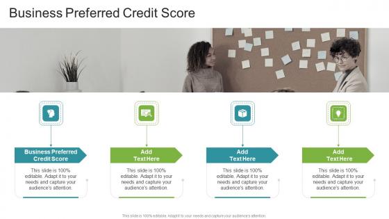 Business Preferred Credit Score In Powerpoint And Google Slides Cpb