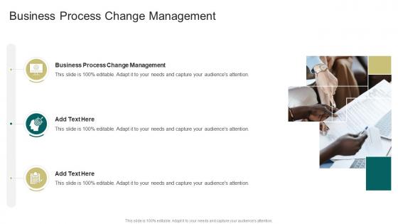 Business Process Change Management In Powerpoint And Google Slides Cpb